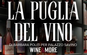 “La Puglia del Vino”: il 7 giugno a Mesagne si presenta la prima carta vini firmata dalla giornalista enogastronomica Barbara Politi per Palazzo Savino