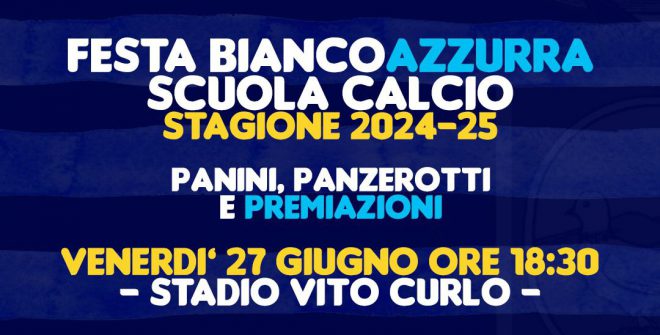 Venerdì 27 giugno in programma la “Festa Biancoazzurra”.