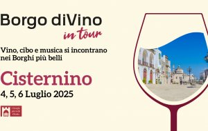 Borgo divino in tour: torna a Cisternino la tre-giorni di vino, cibo e musica