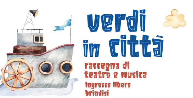 Brindisi: al via la terza edizione di “Verdi in Città”