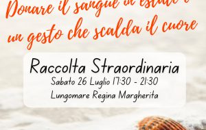 Avis: sabato 26 luglio donazione di sangue presso Lungomare Regina Margherita
