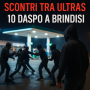 Scontri ultras alla stazione di servizio: il Questore di Brindisi emette 10 Daspo
