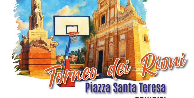 Torna a Brindisi il Torneo dei Rioni: sport, comunità e solidarietà dal 21 al 25 luglio in Piazza Santa Teresa