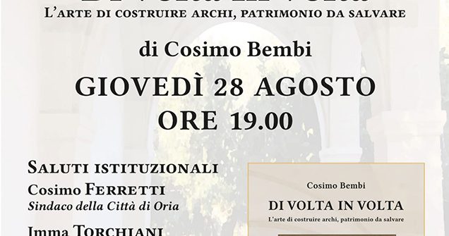 Oria ospita la presentazione del libro di Cosimo Bembi “Di Volta in Volta”