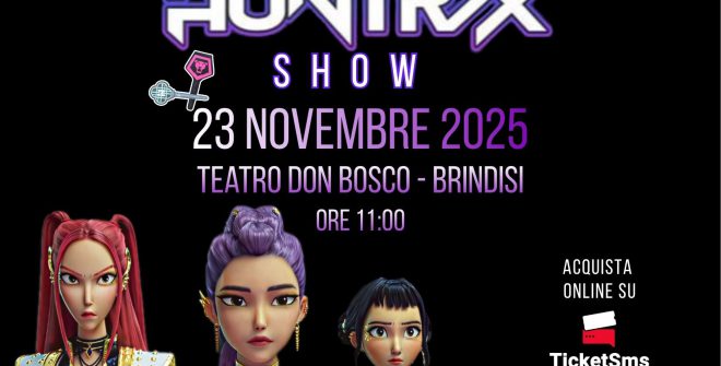 Huntrix Show arriva a Brindisi: ritmo, energia e divertimento con le protagoniste di Kpop Demon Hunters!