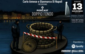 Doppio fondo: il podcast di Carlo Annese e Gianmarco Di Napoli. Giovedì 13 la presentazione alla Casa del Turista