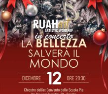 La Bellezza salverà il mondo: Venerdì 12 Dicembre il Concerto di Natale di RUAHart all’Ex convento delle Scuole Pie