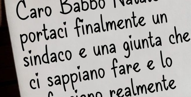 Caro Babbo Natale, portaci finalmente un Sindaco e una Giunta che ci sappiano fare e facciano. Di Vincenzo Albano