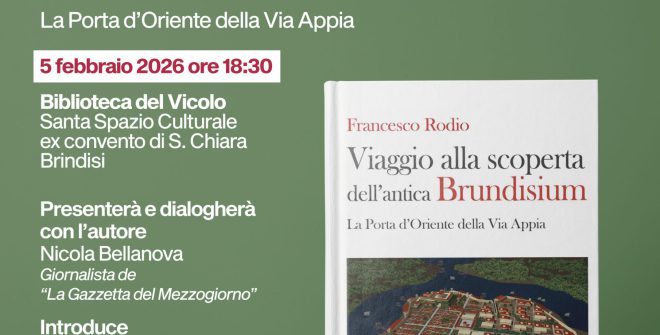 Giovedì 5 febbraio Francesco Rodio presenta “Viaggio alla scoperta dell’antica Brundisium” alla Biblioteca del Vicolo