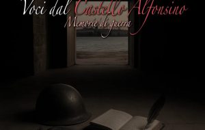 Voci dal Castello Alfonsino. Memorie di guerra: appuntamento il 31 gennaio alle ore 16.00