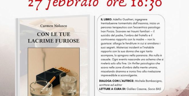 “Con le tue lacrime furiose”: all’ex Convento Scuole Pie il thriller psicologico di Carmen Nolasco