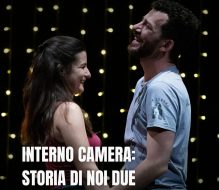 “Interno camera: storia di noi due” al Teatro Kopo: in scena sabato 28 febbraio e domenica 1 marzo