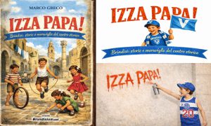 E’ uscito “IZZA PAPA! Brindisi: Storie e meraviglie del centro storico”. Di Marco Greco (Edizioni Brundisium.net)