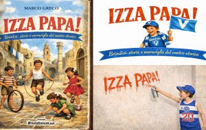 E’ uscito “IZZA PAPA! Brindisi: Storie e meraviglie del centro storico”. Di Marco Greco (Edizioni Brundisium.net)
