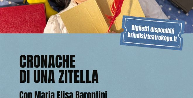 Il weekend magico del Teatro Kopó di Brindisi: tra l’ironia di “Cronache di una zitella” e il bis straordinario di Mary Poppins