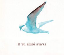 “E tu addò stavi”, la solidarietà in vernacolo di Franco Romanelli, Paola Petrosillo e Amerigo Verardi. Di Marco Greco