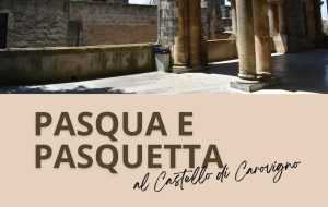 Aperture straordinarie per Pasqua e Pasquetta al Castello di Carovigno