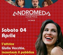 Sabato 4 Aprile l’attrice Giulia Vecchio incontra il pubblico all’Andromeda Cinemas di Brindisi