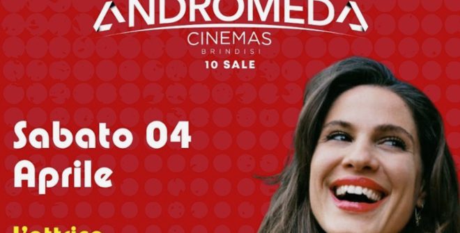Sabato 4 Aprile l’attrice Giulia Vecchio incontra il pubblico all’Andromeda Cinemas di Brindisi