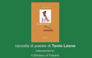 Fasano ricorda Tonio Leone: a Palazzo di Città la presentazione della raccolta di poesie “Confesso che ho amato”