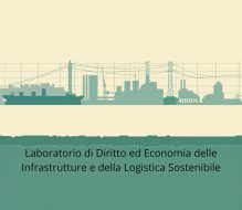 Nasce il NAUTILUS LAB: il nuovo laboratorio su diritto ed economia delle infrastrutture e della logistica sostenibile