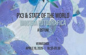 Mostra fotografica PX3 e State of the World nella House of Lucie di Ostuni