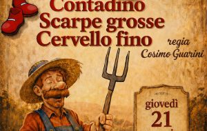 Compagnia Nuovo Teatro di Mesagne porta in scena “Contadino scarpe grosse e cervello fino”