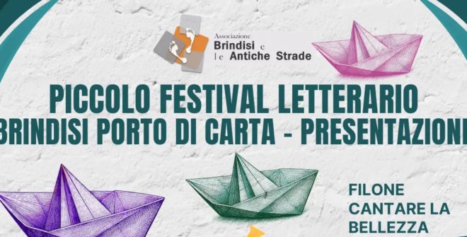 Entra nel vivo la due giorni del “Piccolo Festival Letterario – Brindisi Porto di Carta”