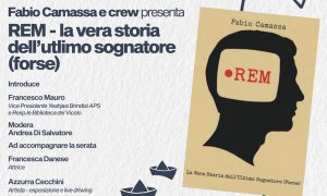 Brindisi, al Santa Spazio Culturale la presentazione-performance del libro “REM – la vera storia dell’ultimo sognatore (forse)” di Fabio Camassa