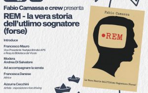 Brindisi, al Santa Spazio Culturale la presentazione-performance del libro “REM – la vera storia dell’ultimo sognatore (forse)” di Fabio Camassa
