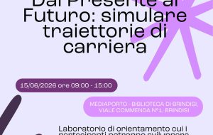 Orientation Lab: a Brindisi il laboratorio “Dal Presente al Futuro: simulare traiettorie di carriera”