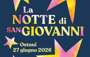 Tutto pronto ad Ostuni per la 31ª edizione della Notte di San Giovanni