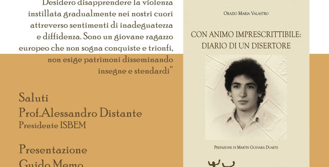 Orazio Maria Valastro presenta a Mesagne il libro “Con animo imprescrittibile: diario di un disertore”