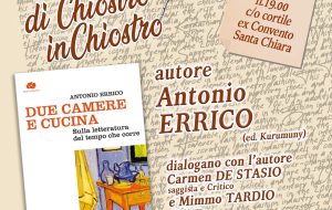 La Rassegna del Chiostro 2026: venerdì 31 luglio Antonio Errico presenta “Due camere con cucina. Sulla letteratura del tempo che corre”