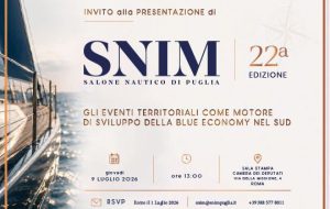 Il 9 luglio a Roma la presentazione della 22° edizione dello Snim – Salone Nautico di Puglia