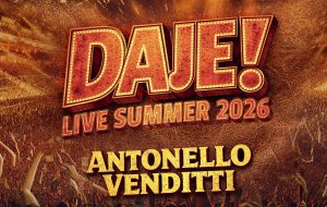 Domenica 30 agosto il “Daje! Live Summer 2026” di Venditti approda all’Arena Bianca