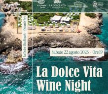 Domani “La Dolce Vita Wine Night” al lido La Dolce Vita Beach di Ostuni