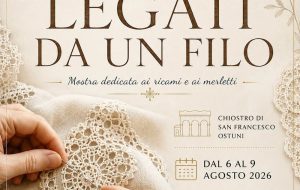 Ostuni, dal 6 al 9 agosto 2026 la mostra “Legati da un filo” nel Chiostro di San Francesco