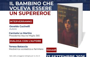 MIGLIO 365 presenta “Il bambino che voleva essere un supereroe” di Osvaldo Cucinelli