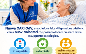 La prima cura è NON lasciare nessuno da solo: nuova OARI OdV cerca nuovi volontari