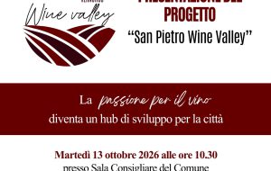 Nasce “San Pietro Wine Valley”: la passione per il vino diventa un hub di sviluppo e formazione per il territorio